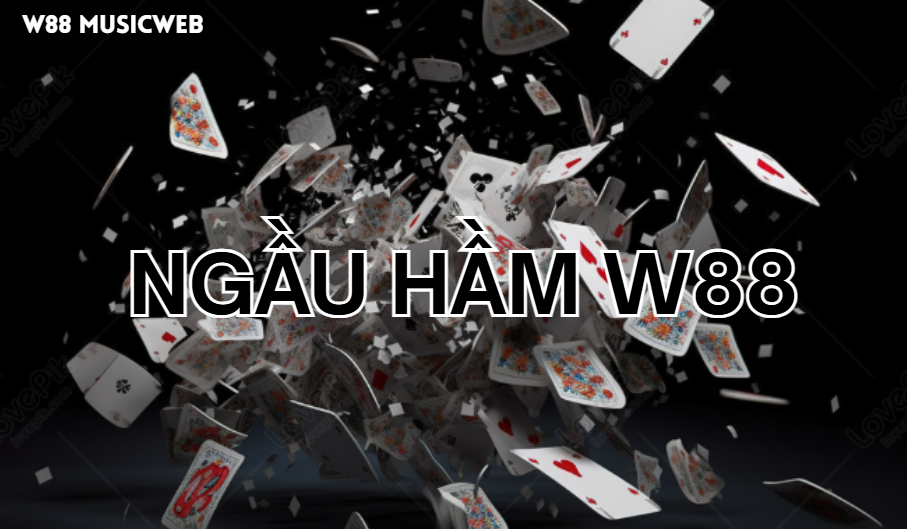 Ngầu hầm W88
